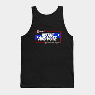 No Vote, No Complaints Tank Top